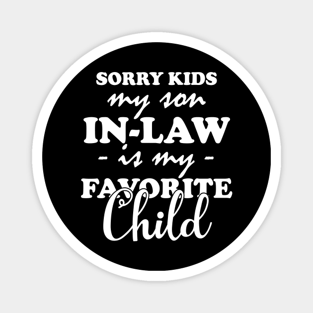 My Son In Law Is My Favorite Child Funny Family Humor Retro Magnet by printalpha-art